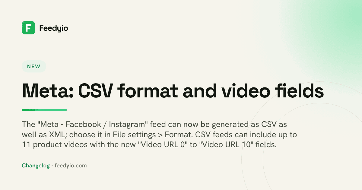 Meta: CSV format and video fields