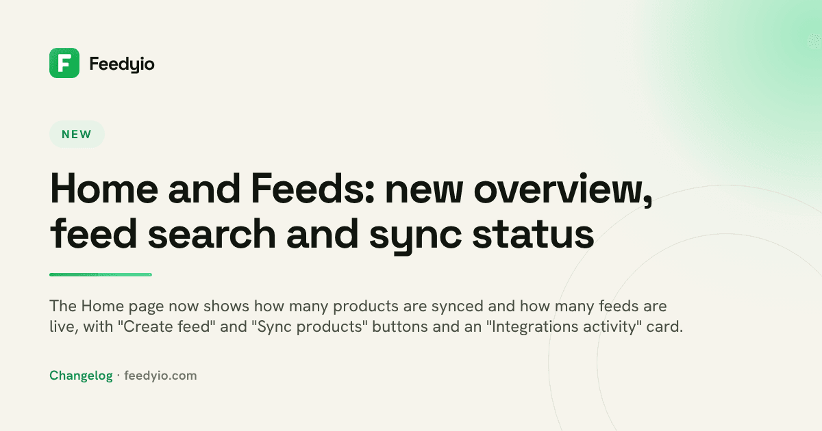 Home and Feeds: new overview, feed search and sync status